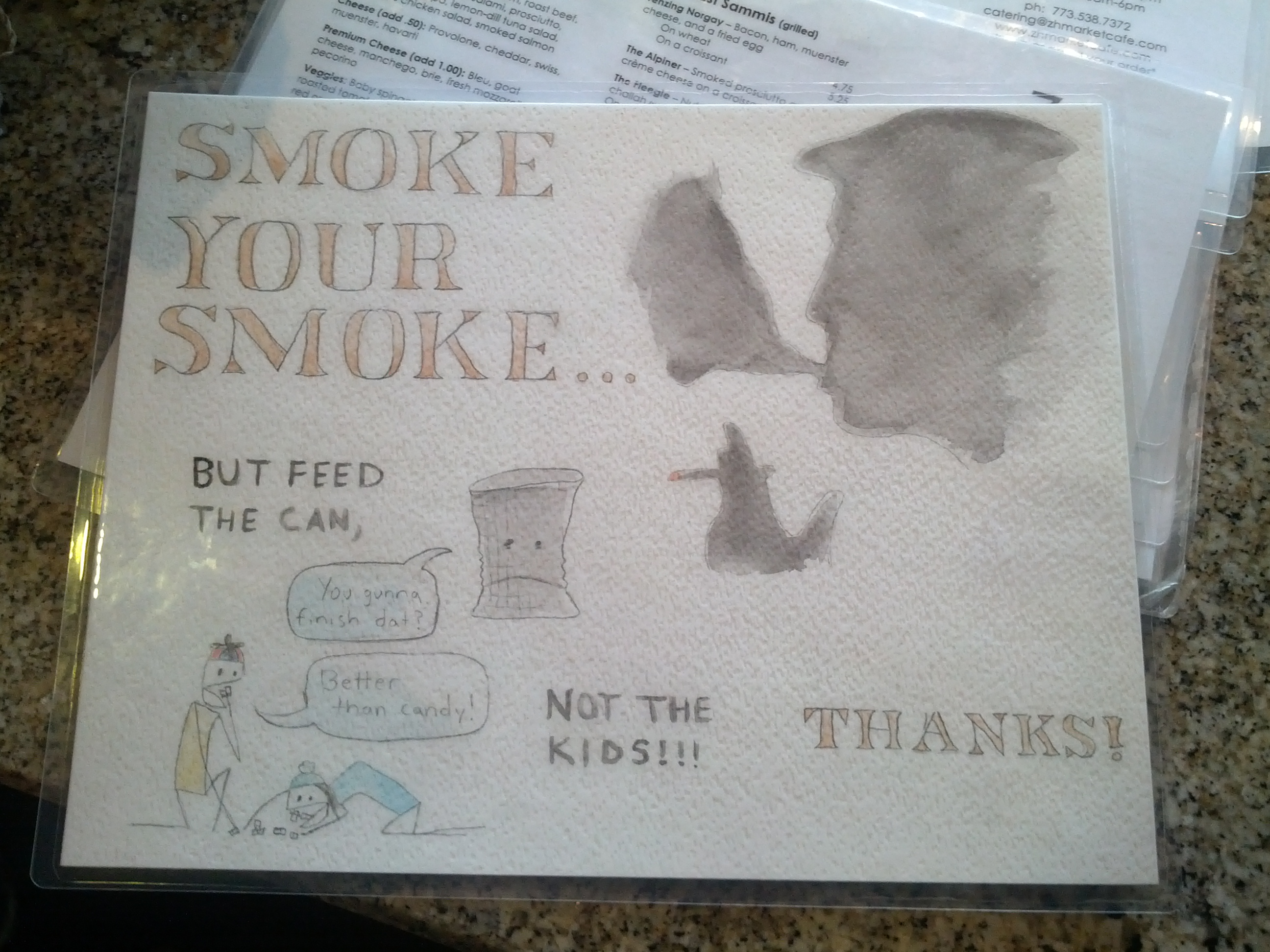 Smoke your smoke... but feed the can, not the kids. Thanks! (A silhouette of a person smoking, painted in smoke-like watercolors. Children hunched over, gobbling discarded cigarettes and saying, 'Better than candy!' A hungry trash can asking, 'You gunna finish dat?')